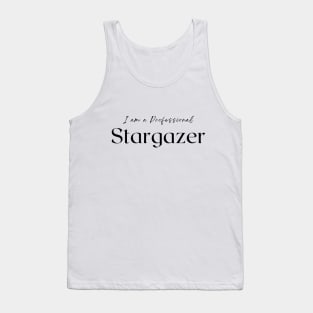 I am a Professional Stargazer Tank Top